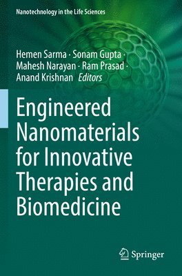 Engineered Nanomaterials for Innovative Therapies and Biomedicine 1