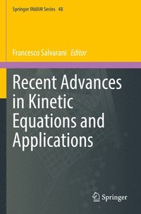 bokomslag Recent Advances in Kinetic Equations and Applications