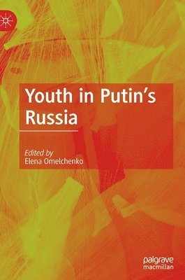 bokomslag Youth in Putin's Russia