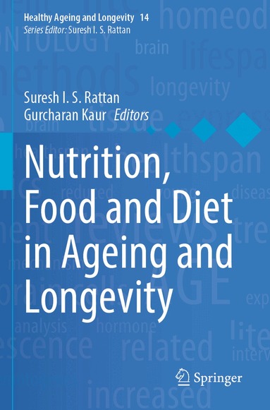 Suresh  I. S. Rattan, Gurcharan Kaur - Nutrition, Food and Diet in Ageing and Longevity, Häftad