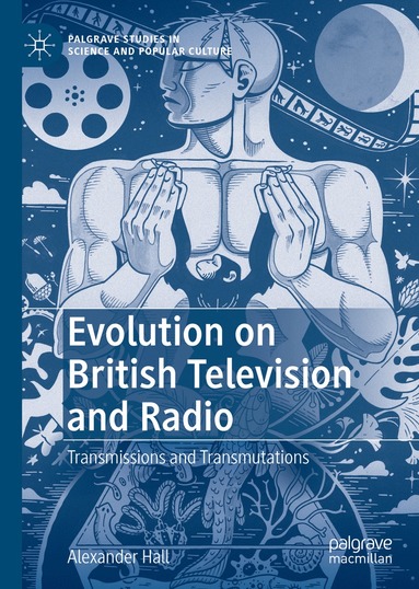 Alexander Hall - Evolution on British Television and Radio, Inbunden