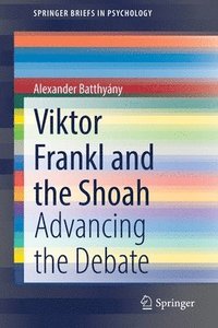 bokomslag Viktor Frankl and the Shoah