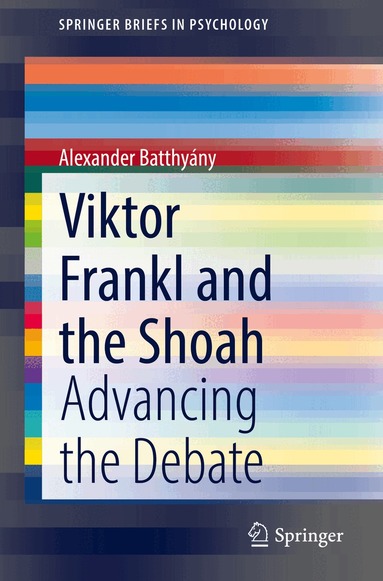 Alexander Batthyány - Viktor Frankl and the Shoah, Häftad
