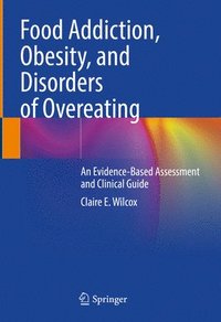 bokomslag Food Addiction, Obesity, and Disorders of Overeating
