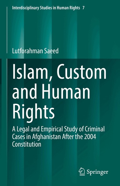 Lutforahman Saeed - Islam, Custom and Human Rights, Inbunden