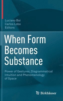 bokomslag When Form Becomes Substance