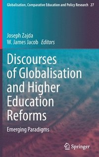 bokomslag Discourses of Globalisation and Higher Education Reforms