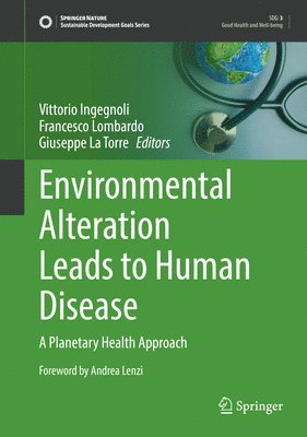 Environmental Alteration Leads to Human Disease 1