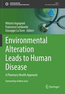 Environmental Alteration Leads to Human Disease 1