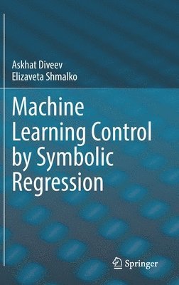 Machine Learning Control by Symbolic Regression 1