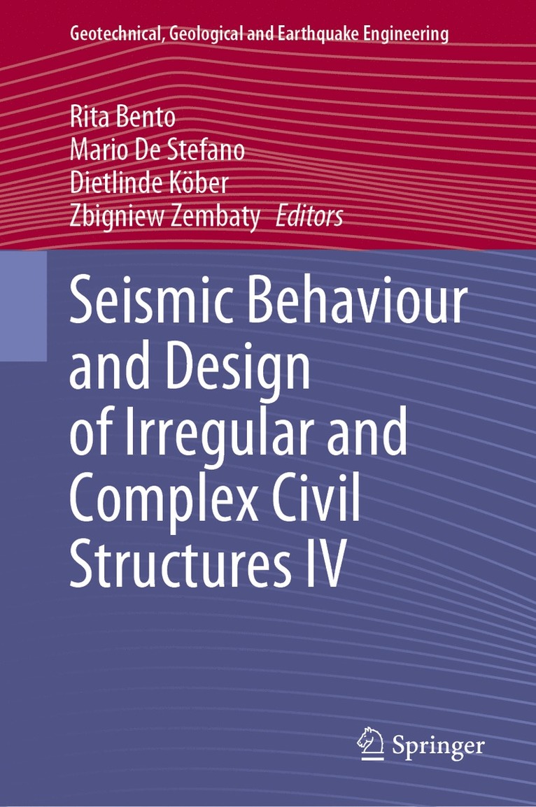 Seismic Behaviour and Design of Irregular and Complex Civil Structures IV 1