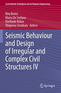 bokomslag Seismic Behaviour and Design of Irregular and Complex Civil Structures IV