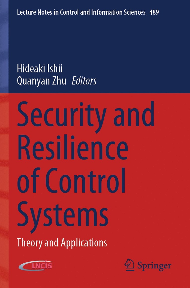 Hideaki Ishii, Quanyan Zhu - Security and Resilience of Control Systems, Häftad
