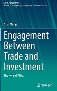 bokomslag Engagement Between Trade and Investment