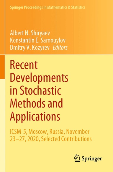Albert N. Shiryaev, Konstantin E. Samouylov, Dmitry V. Kozyrev - Recent Developments in Stochastic Methods and Applications, Häftad