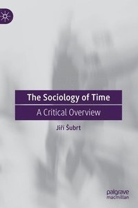 bokomslag The Sociology of Time