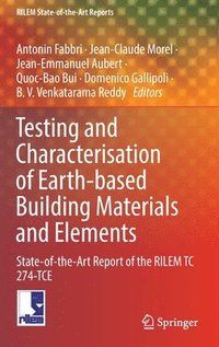 bokomslag Testing and Characterisation of Earth-based Building Materials and Elements
