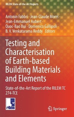 Testing and Characterisation of Earth-based Building Materials and Elements 1