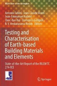 bokomslag Testing and Characterisation of Earth-based Building Materials and Elements