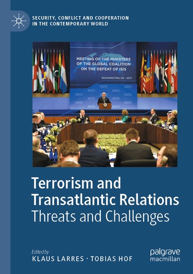 Klaus Larres, Tobias Hof - Terrorism and Transatlantic Relations, Häftad