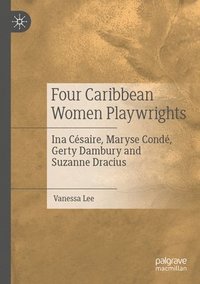 bokomslag Four Caribbean Women Playwrights