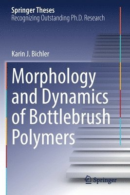 bokomslag Morphology and Dynamics of Bottlebrush Polymers