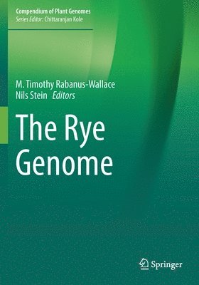 M. Timothy Rabanus-Wallace, Nils Stein - Rye Genome, Häftad