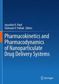 bokomslag Pharmacokinetics and Pharmacodynamics of Nanoparticulate Drug Delivery Systems