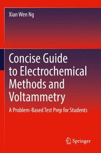 bokomslag Concise Guide to Electrochemical Methods and Voltammetry