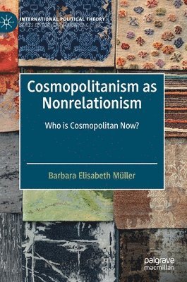 bokomslag Cosmopolitanism as Nonrelationism