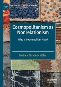 bokomslag Cosmopolitanism as Nonrelationism