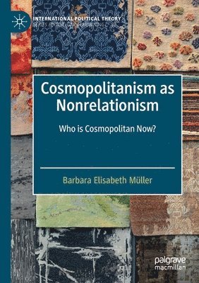 Cosmopolitanism as Nonrelationism 1