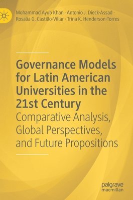 Governance Models for Latin American Universities in the 21st Century 1
