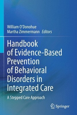 bokomslag Handbook of Evidence-Based Prevention of Behavioral Disorders in Integrated Care