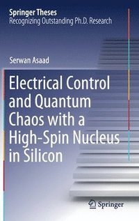 bokomslag Electrical Control and Quantum Chaos with a High-Spin Nucleus in Silicon