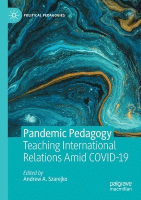 bokomslag Pandemic Pedagogy