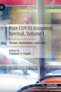 bokomslag Post-COVID Economic Revival, Volume I