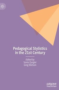 bokomslag Pedagogical Stylistics in the 21st Century