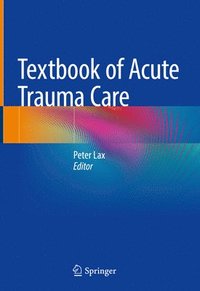 bokomslag Textbook of Acute Trauma Care