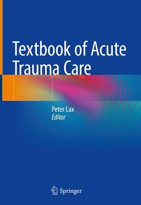 bokomslag Textbook of Acute Trauma Care