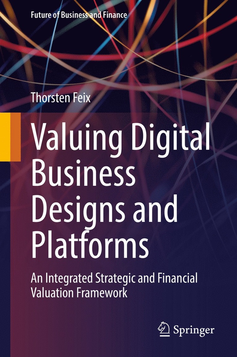 Valuing Digital Business Designs and Platforms