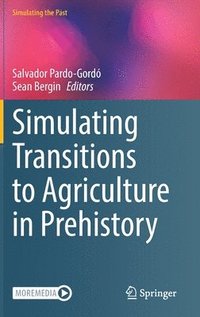 bokomslag Simulating Transitions to Agriculture in Prehistory