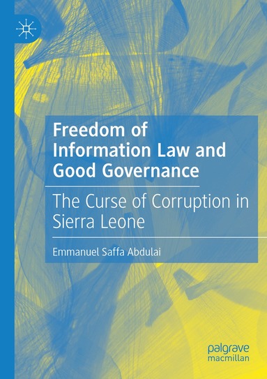 Emmanuel Saffa Abdulai - Freedom of Information Law and Good Governance, Häftad