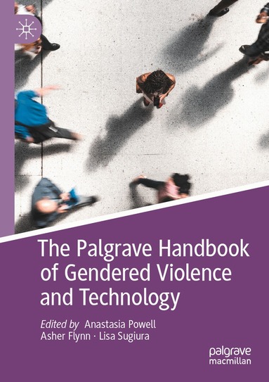 Anastasia Powell, Asher Flynn, Lisa Sugiura - Palgrave Handbook of Gendered Violence and Technology, Häftad
