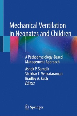 Mechanical Ventilation in Neonates and Children 1