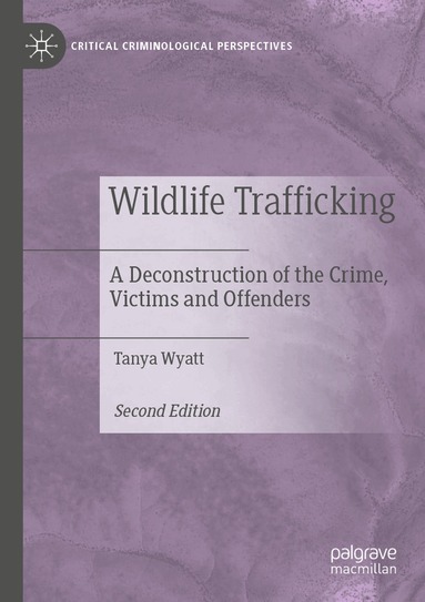 Tanya Wyatt - Wildlife Trafficking, Häftad