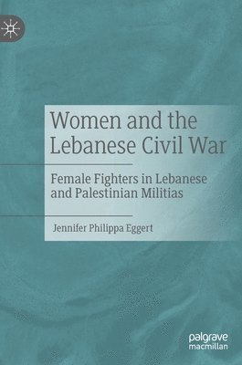 Women and the Lebanese Civil War 1