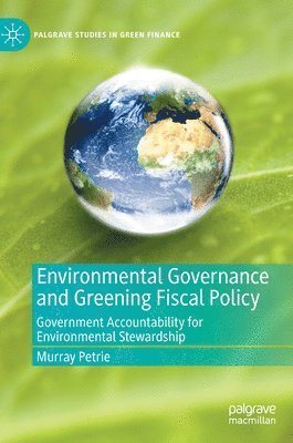 bokomslag Environmental Governance and Greening Fiscal Policy