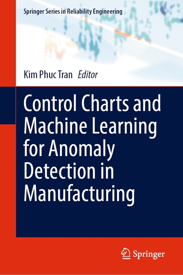 Control Charts and Machine Learning for Anomaly Detection in Manufacturing 1