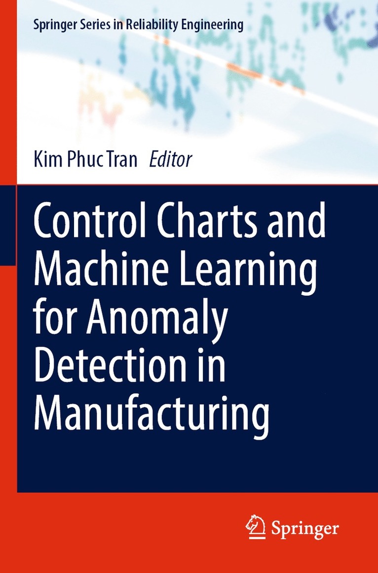 Control Charts and Machine Learning for Anomaly Detection in Manufacturing 1